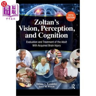 海外直订医药图书Zoltan's Vision, Perception, and Cognition: Evaluation and Treatment of the Adul 佐尔坦的视觉、知觉