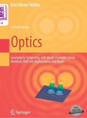 海外直订Optics: Learning by Computing, with Examples Using Maple, Mathcad(r), Matlab(r), 光学：通过计算学习，使用Ma