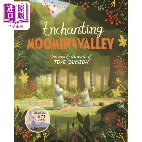 Enchanting Moominvalley (HB TV Tie-in) 电影版：迷人的姆明谷 英文原版进口图书 儿童绘本故事图画书 精装精品【中商原版?