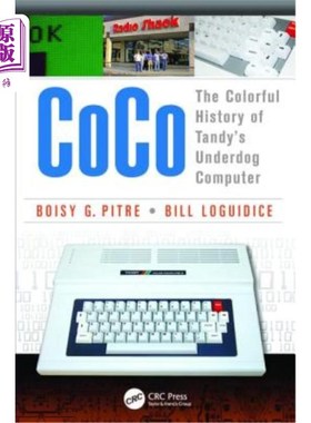 海外直订Coco: The Colorful History of Tandy's Underdog Computer 《寻梦记:坦迪被打败的电脑的丰富多彩的历史》
