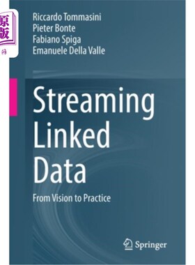 海外直订Streaming Linked Data: From Vision to Practice 串流关联数据:从视觉到实践