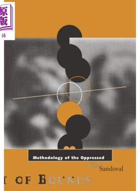现货 被压迫者的方法论 英文原版 Methodology of the Oppressed Chela Sandoval 女权主义【中商原版】