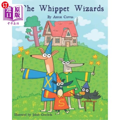 海外直订The Whippet Wizards 小灵狗向导