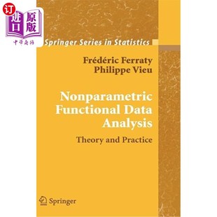 Functional Analysis Practice 海外直订Nonparametric Data and 非参数泛函数据分析：理论与实践 Theory