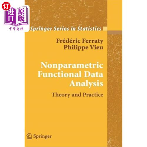 海外直订Nonparametric Functional Data Analysis: Theory and Practice 非参数泛函数据分析：理论与实践