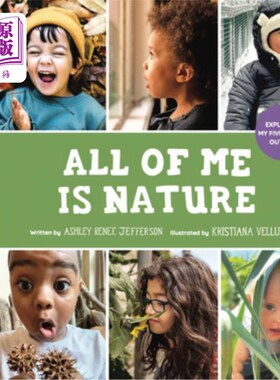 海外直订All of Me Is Nature: Exploring My Five Senses Outside 我的一切都是自然:探索我的五种感官