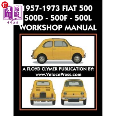 海外直订1957-1973 Fiat 500 - 500d - 500f - 500l Factory Workshop Manual Also Applicable  1957-1973菲