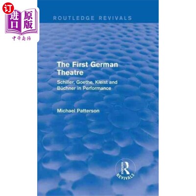 海外直订First German Theatre (Routledge Revivals) 第一德国剧院(劳特利奇复兴)