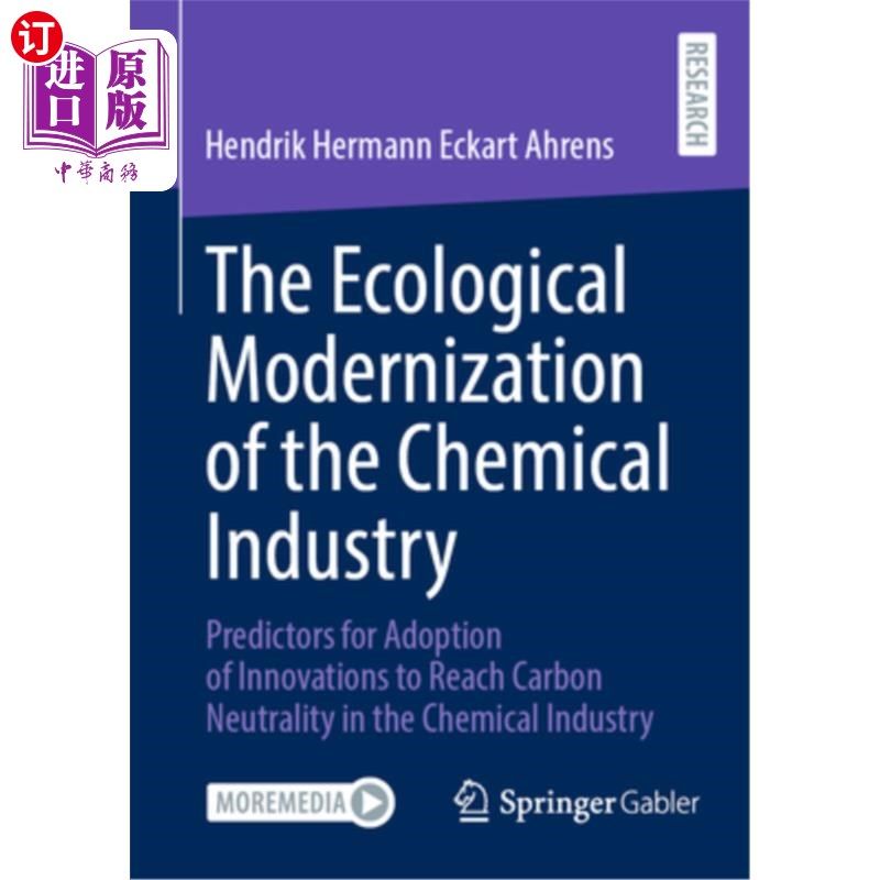 海外直订The Ecological Modernization of the Chemical Industry: Predictors for Adoption o The Ecolog