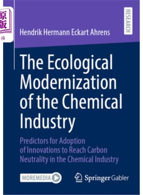 海外直订The Ecological Modernization of the Chemical Industry: Predictors for Adoption o The Ecolog