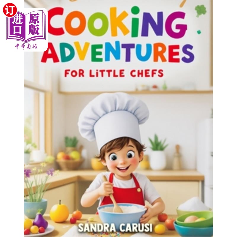 海外直订Cooking Adventures for Little Chefs 小厨师的烹饪冒险