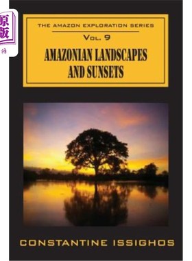 海外直订Amazonian Landscapes & Sunsets: The Amazon Exploration Series 亚马逊风景和日落:亚马逊探索系列