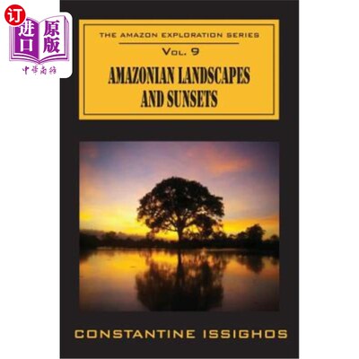 海外直订Amazonian Landscapes & Sunsets: The Amazon Exploration Series 亚马逊风景和日落:亚马逊探索系列