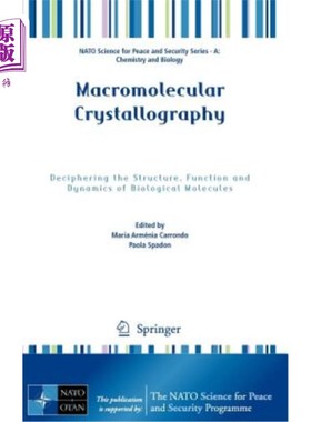 海外直订Macromolecular Crystallography: Deciphering the Structure, Function and Dynamics 大分子晶体学:解读生物分子