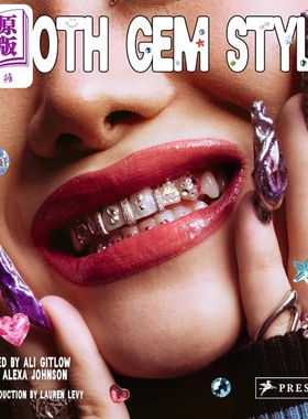 Tooth Gem Style: Bedazzled Smiles From Around The World 进口艺术 风格牙钻：令人眼花缭乱的微笑【中商原版】