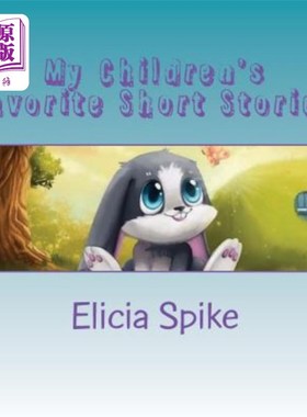 海外直订My Children's Favorite Short Stories: Dedication and Started Stories 我孩子们最喜欢的短篇小说：奉献和开始的