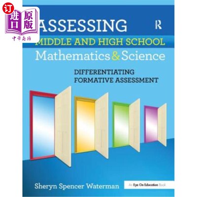 海外直订Assessing Middle and High School Mathematics & Science: Differentiating Formativ 高中数学与科学评估：差异形