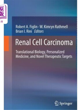 海外直订医药图书Renal Cell Carcinoma: Translational Biology, Personalized Medicine, and Novel Th 肾细胞癌:转化生物