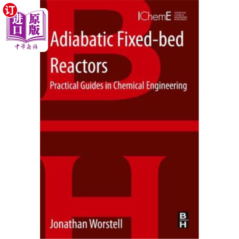 海外直订Adiabatic Fixed-Bed Reactors: Practical Guides in Chemical Engineering 绝热固定床反应器：化工实用指南