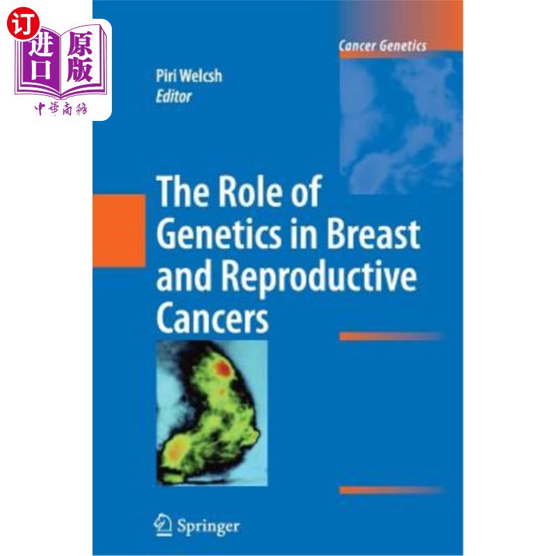 海外直订医药图书The Role of Genetics in Breast and Reproductive Cancers 遗传学在乳腺癌和生殖癌症中的作用