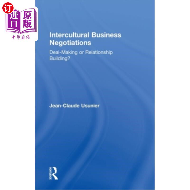 海外直订Intercultural Business Negotiations: Deal-Making or Relationship Building 跨文化商务谈判:交易制定或关系建立
