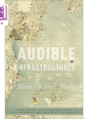 海外直订Audible Infrastructures 听得见的基础设施