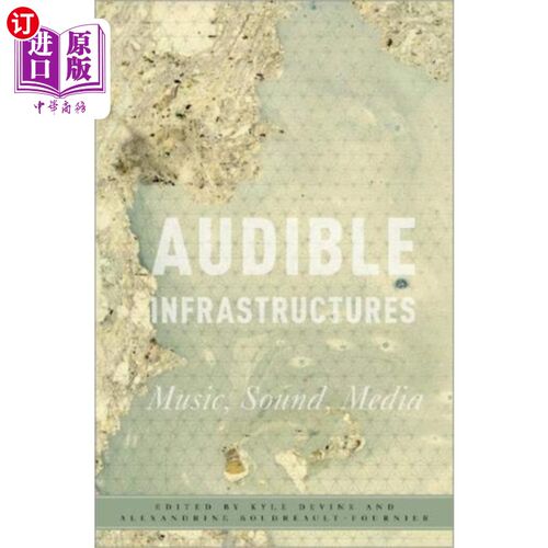 海外直订Audible Infrastructures 听得见的基础设施