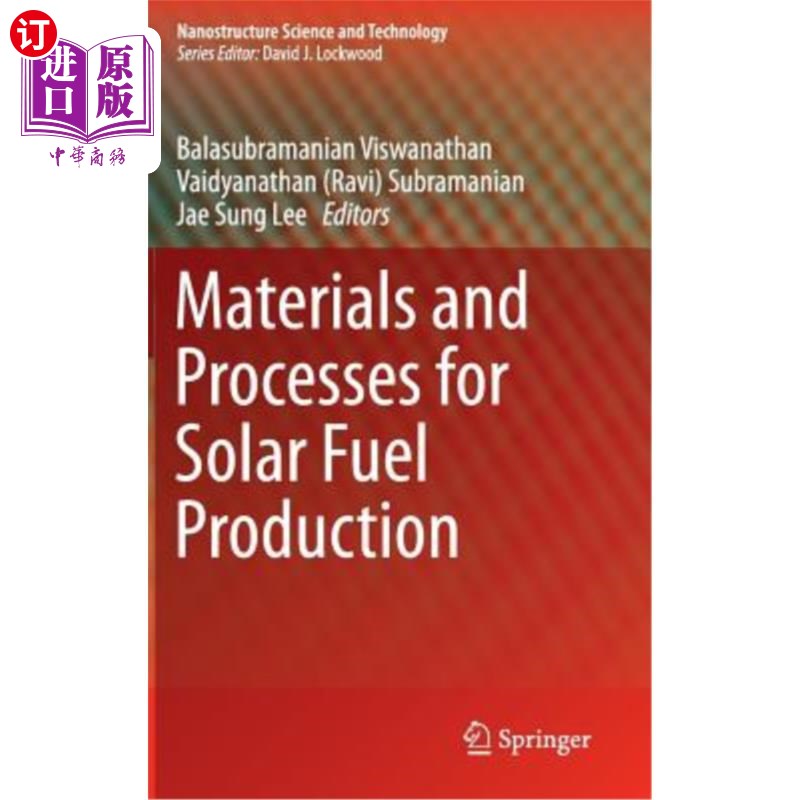 海外直订Materials and Processes for Solar Fuel Production 太阳能燃料生产的材料和工艺