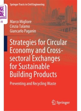 海外直订Strategies for Circular Economy and Cross-Sectoral Exchanges for Sustainable Bui 可持续建筑产品的循环经济和