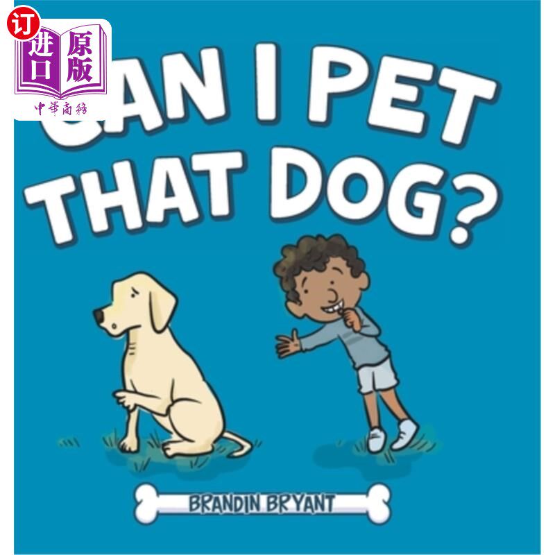 海外直订Can I Pet That Dog? 我可以抚摸那只狗吗?