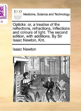 海外直订医药图书Opticks: Or, a Treatise of the Reflections, Refractions, Inflections and Colours 光学:关于光的反射