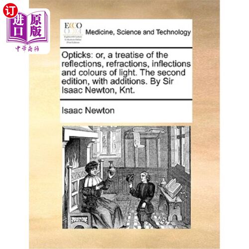 海外直订医药图书Opticks: Or, a Treatise of the Reflections, Refractions, Inflections and Colours 光学:关于光的反射