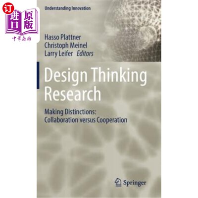 海外直订Design Thinking Research: Making Distinctions: Collaboration Versus Cooperation 设计思维研究：区分：协作与协作