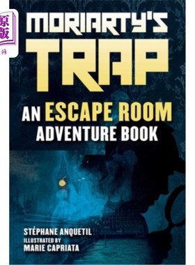 海外直订Moriarty's Trap: An Escape Room Adventure Book 莫里亚蒂的陷阱:密室逃生冒险书