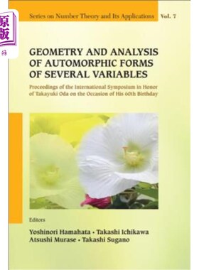 海外直订Geometry and Analysis of Automorphic Forms of Several Variables - Proceedings of 几个变量的自同构形式的几何