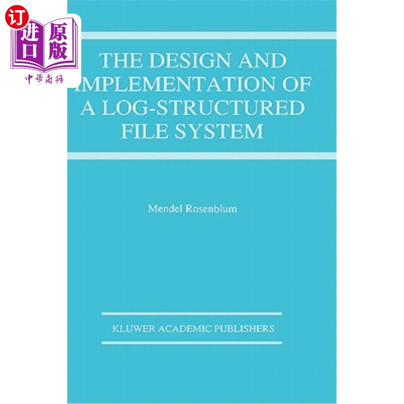 海外直订The Design and Implementation of a Log-Structured File System 日志结构文件系统的设计与实现
