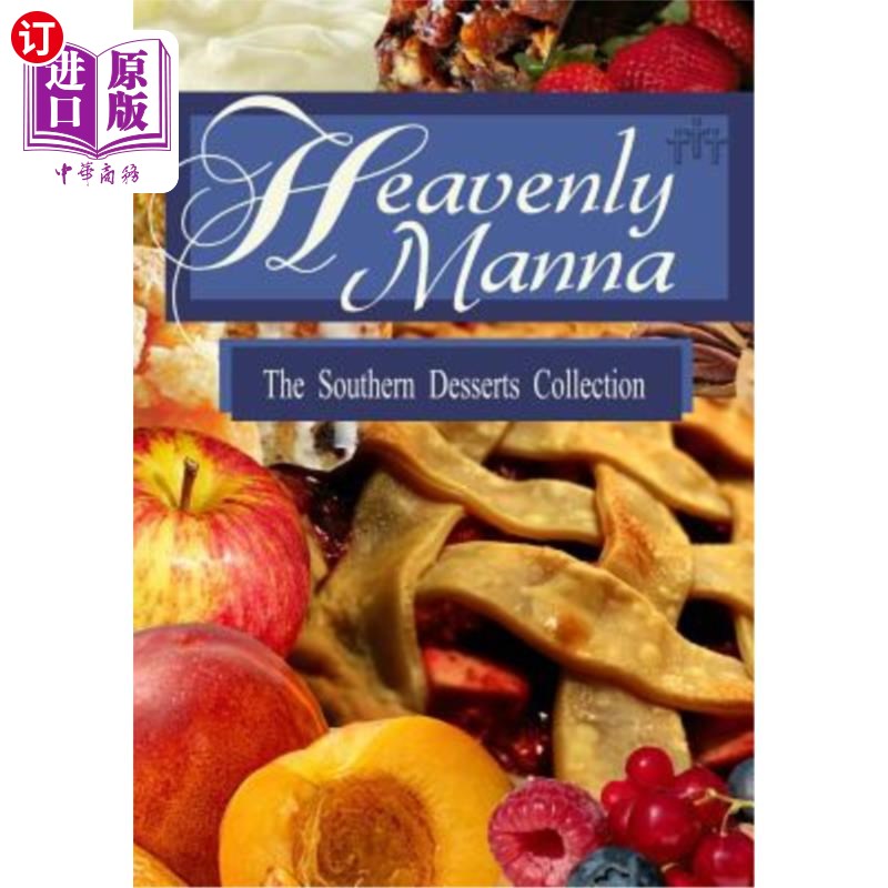 海外直订Heavenly Manna: The Southern Dessert Collection天堂吗哪:南方甜点系列