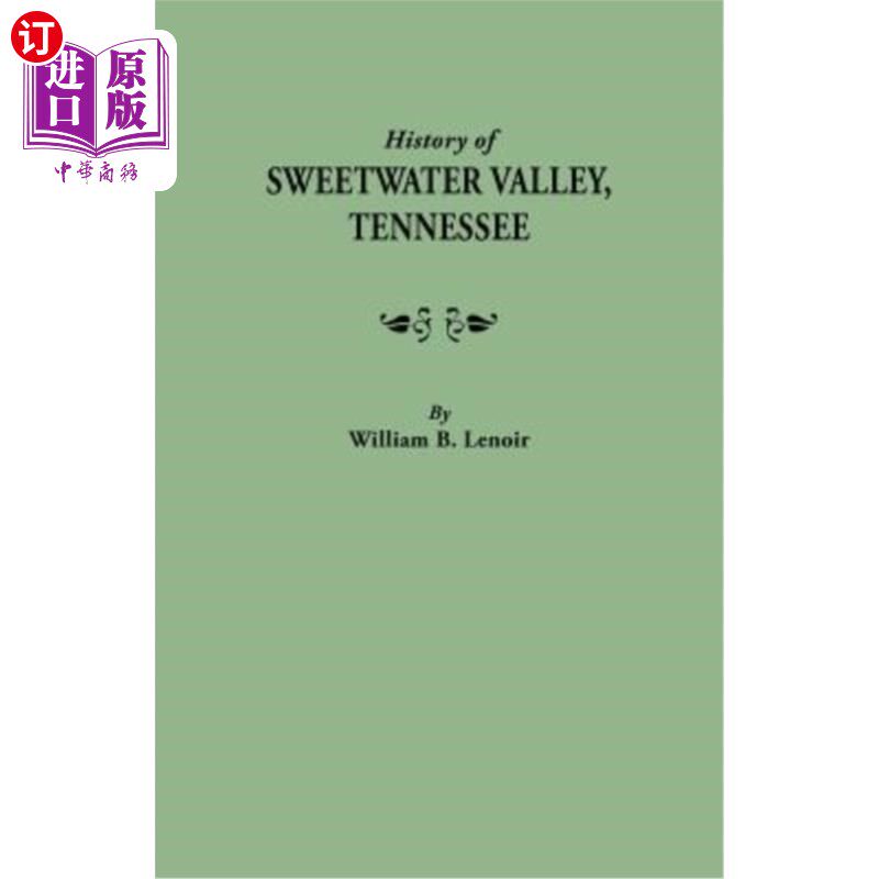 海外直订History of Sweetwater Valley, Tennessee 田纳西州甜水谷的历史