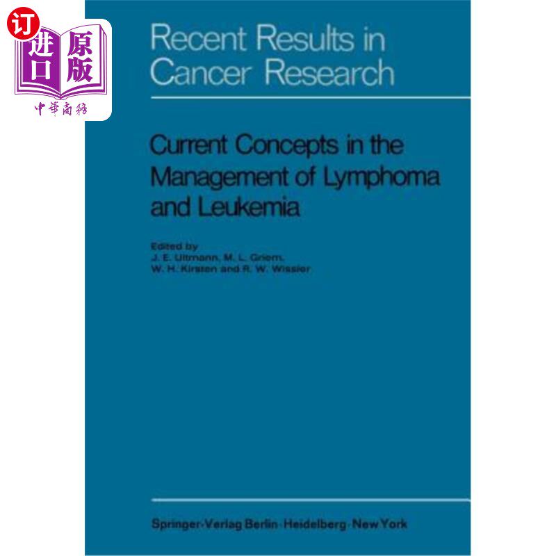 海外直订医药图书Current Concepts in the Management of Lymphoma and Leukemia 淋巴瘤和白血病治疗的最新概念