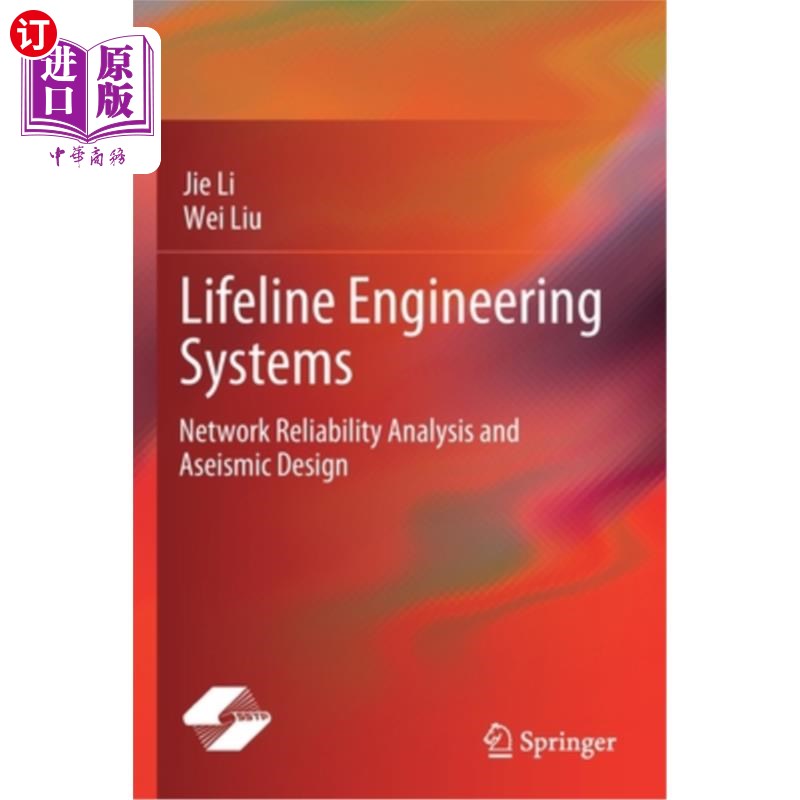 海外直订Lifeline Engineering Systems: Network Reliability Analysis and Aseismic Design 生命线工程系统:可靠性分
