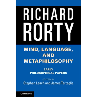 理查德 罗蒂 心智 语言和元哲学 早期哲学论文 英文原版 Mind Language and Metaphilosophy Richard Rorty【中商原版】