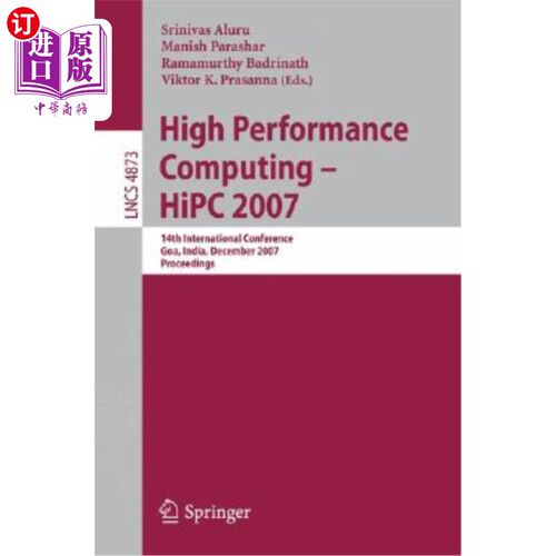 海外直订High Performance Computing - HiPC 2007: 14th International Conference, Goa, Indi 高性能计算- HiPC 200