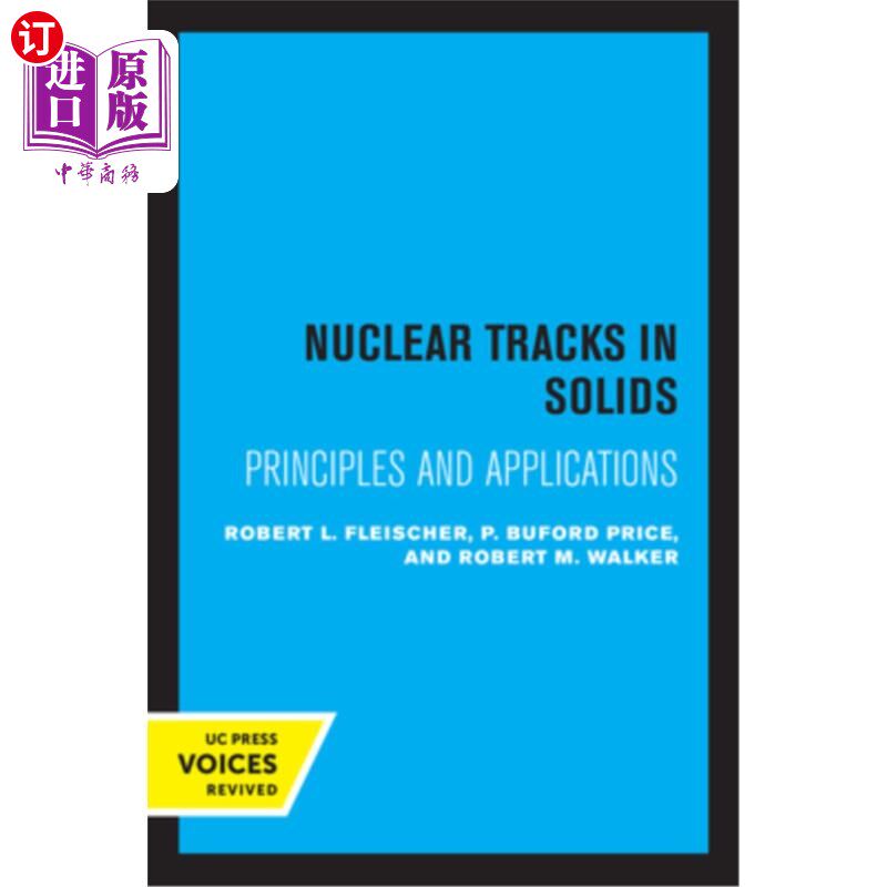 海外直订Nuclear Tracks in Solids: Principles and Applications 固体中的核径迹:原理和应用
