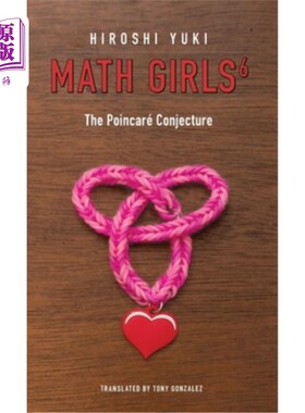 海外直订Math Girls 6: The Poincaré Conjecture 数学女孩6:Poincaré猜想
