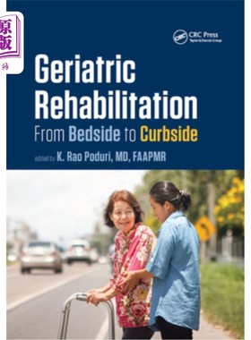 海外直订医药图书Geriatric Rehabilitation: From Bedside to Curbside 老年康复：从床边到路边