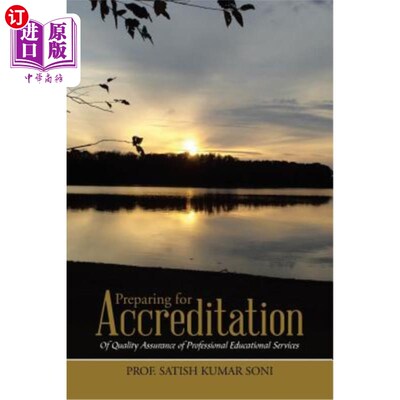 海外直订Preparing for Accreditation: Of Quality Assurance of Professional Educational Se 准备认证:专业教育服务质量