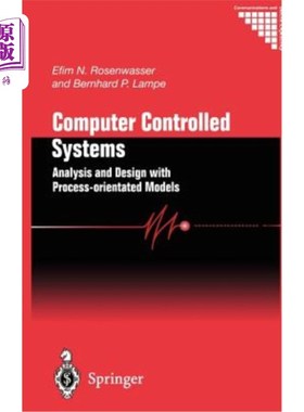 海外直订Computer Controlled Systems: Analysis and Design with Process-Orientated Models 计算机控制系统:基于面向过程