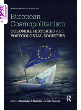 海外直订European Cosmopolitanism: Colonial Histories and Postcolonial Societies 欧洲世界主义:殖民历史和后殖民社会