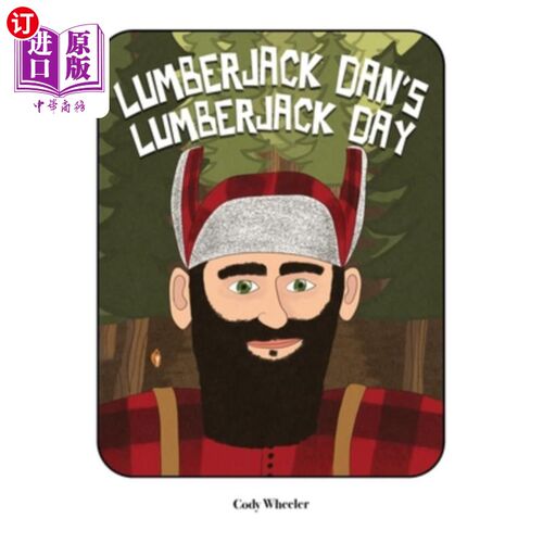 海外直订Lumberjack Dan's Lumberjack Day 丹的伐木工节