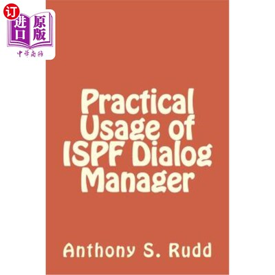 海外直订Practical Usage of ISPF Dialog Manager ISPF对话管理器的实际使用